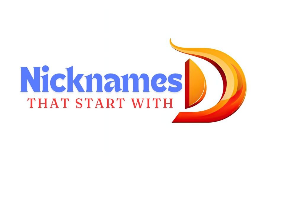 Nicknames Start With D